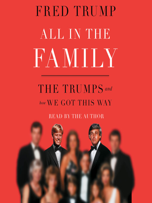 Title details for All in the Family by Fred C. Trump - Wait list